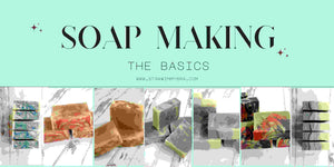 So You Want To Try Soap Making....